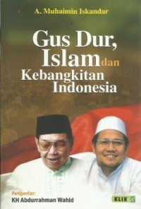 Gus Dur, Islam dan Kebangkitan Indonesia
