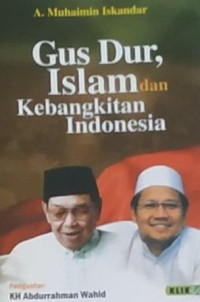 Gus Dur, Islam dan Kebangkitan Indonesia