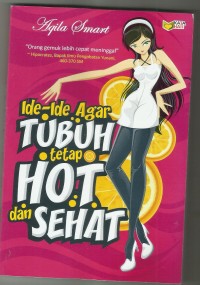 Ide-Ide Agar Tubuh Tetap Hot dan Sehat