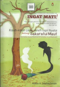 Kisah-kisak Unik Aneh Tapi Nyata Tetntang Sakaratul Maut