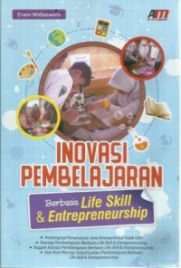 Inovasi Pembelajaran Berbasis Life Skill & Entrepreneurship