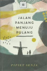 Jalan Panjang Menuju Pulang