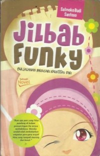 Jilbab Funky Perjalanan Mencari identitas Diri