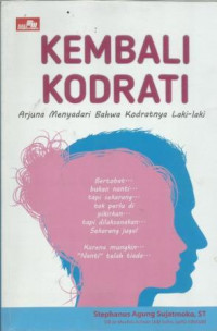 Kembali Kodrati Arjuna Menyadari Bahwa Kodratnya Laki-Laki