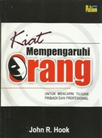 Kiat mempengaruhi orang