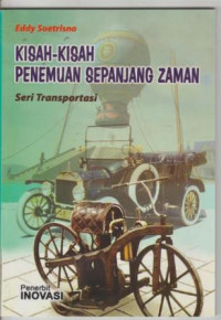 Kisah-Kisah Penemuan Sepanjang Zaman Seri Transportasi