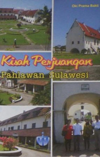 Kisah Perjuangan Pahlawan Sulawesi
