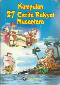 Kumpulan 27 cerita rakyat Nusantara
