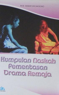 Kumpulan Naskah Pementasan Drama Reamaja
