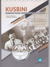 Kusbini Seniman Musik Keroncong Tiga Zaman