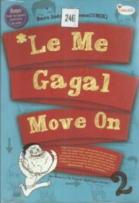 Le Me Gagal Move On
