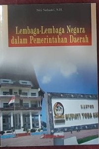 Lembaga-Lembaga negara dalam pemerintahan Daerah