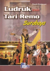 Ludruk dan Tari Remo Surabaya