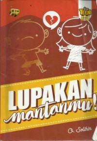 Lupakan Mantanmu
