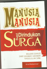 Manusia Manusia yang Dirindukan Surga