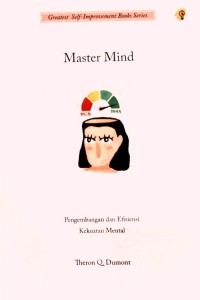 Master Mind Pengembangan dan Efisiensi Kekuatan Mental