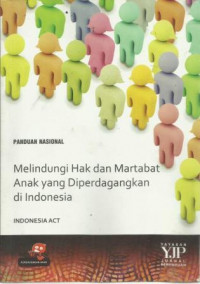 Melindungi Hak dan Martababat