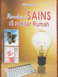 Memahami Sains di Sekitar Rumah
