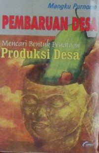 Pembaruan Desa  mencari bentuk Penataan