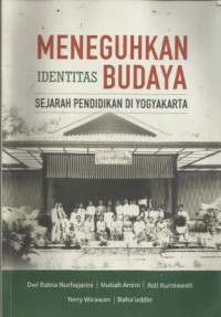 Meneguhkan Identitas Budaya Sejarah Pendidikan Di Yogyakarta