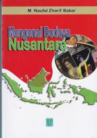 Mengenal Budaya Nusantara