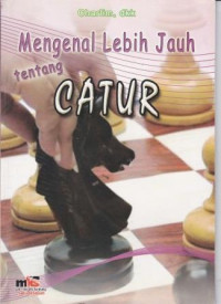 Mengenal Lebih Jauh Tentang Catur