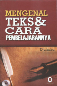 Mengenal Teks dan Cara Pembelajaranya