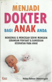 Menjadi Dokter Bagi Anak Anda