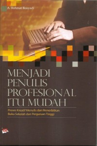 Menjadi Penulis Profesional Itu Mudah