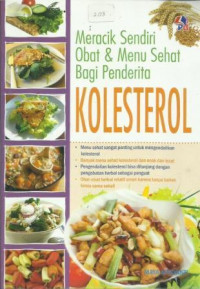 Meracik Sendiri Obat & Menu Sehat Bagi Penderita Kolestrol
