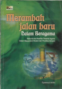 Merambah Jalan Baru Dalam Beragama
