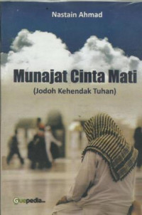 Munajat Cinta Mati (Jodoh Kehendak Tuhan)