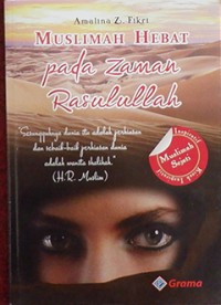 Muslimah Hebat di Zaman Rasulullah