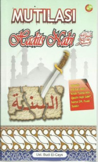 Mutilasi Hadist Nabi SAW Dari Inti Sari Buku Asli