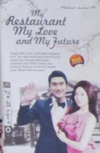 My Restaurant My Love and My Future