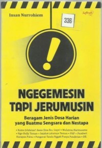 Ngegemesin Tapi Jerumusin : Beragam Jenis Dosa Harian yang Buatmu Sengsara dan Nestapa