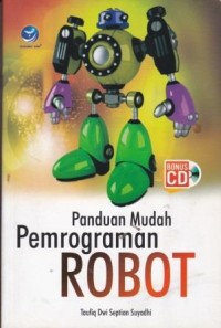 Panduan Mudah Pemrograman Robot