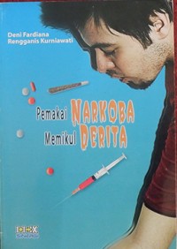 Pemakai Narkoba Memikul Derita