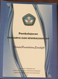 Pembelajaran Prakarya dan Kewirausahaan melalui Pendekatan Saintifik
