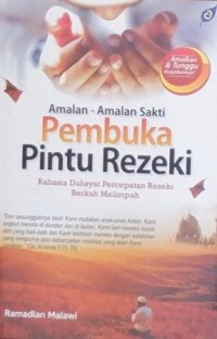 Amalan-amalan Sakti Pembuka Pintu Rezeki