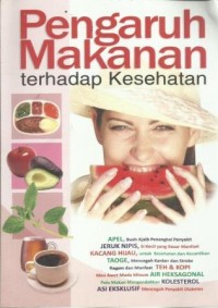 Pengaruh Makanan terhadap Kesehatan