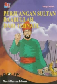 Perjuangan Sultan Baabullah dari Ternate