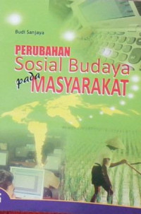 Perubahan Sosial Budaya Pada Masyarakat