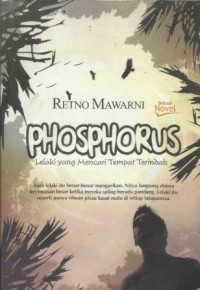 Phosphorus Lelaki yang Mencari Tempat Terindah