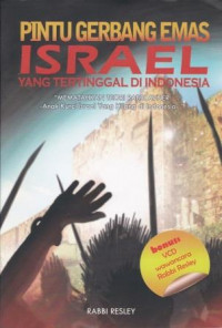 Pintu Gerbang Emas Israel Yang Tertinggal di Indonesia