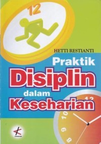Praktik Disiplin Dalam Keseharian