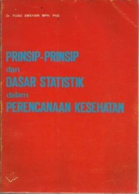 Prinsip-Prinsip dan Dasar Statistik dalam Perencanaan Kesehatan