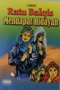 Ratu Balqis Mendapat Hidayah