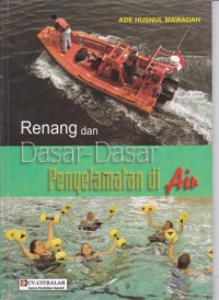 Renang dan Dasar-Dasar Penyelamatan di Air