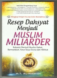 Resep Dahsyat Menjadi Muslim Miliader